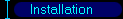 Installation